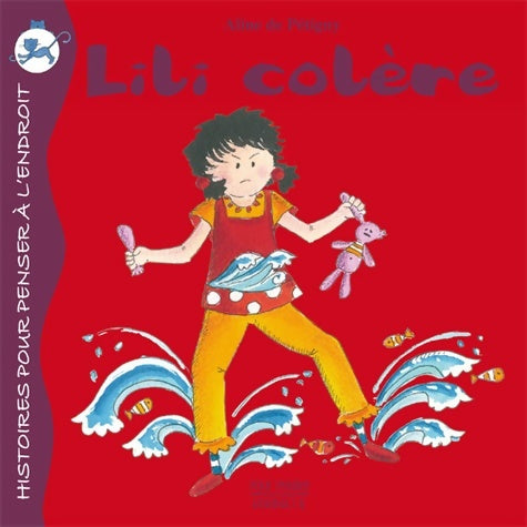 Livrenpoche : Lili colère - Aline De Pétigny - Livre