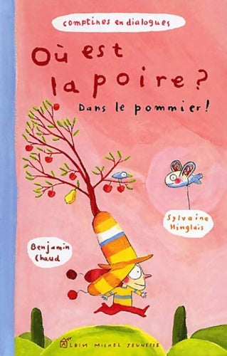 Livrenpoche : Ou est la poire ? dans le pommier ! - Sylvaine Hinglais - Livre