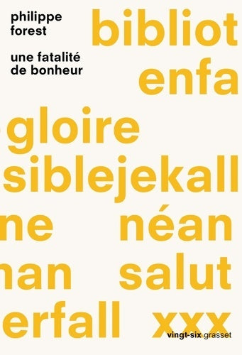 Livrenpoche : Une fatalité de bonheur - Philippe Forest - Livre