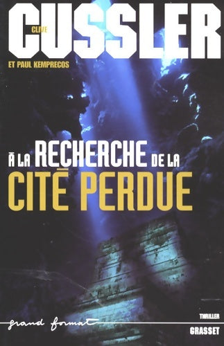 Livrenpoche : A la recherche de la cité perdue - Clive Cussler - Livre