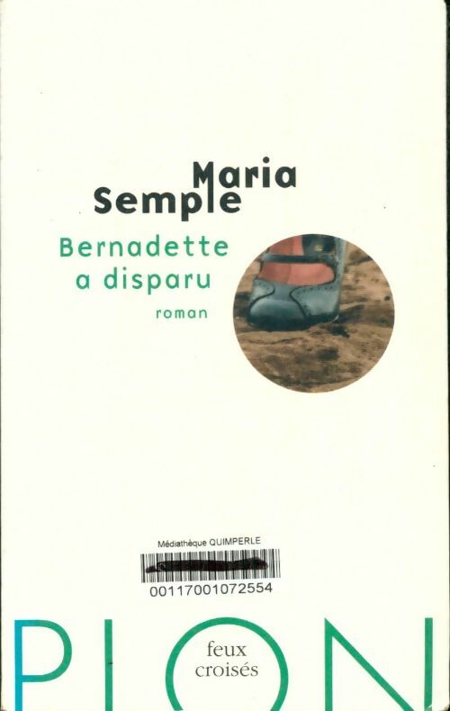 Livrenpoche : Bernadette a disparu - Maria Semple - Livre