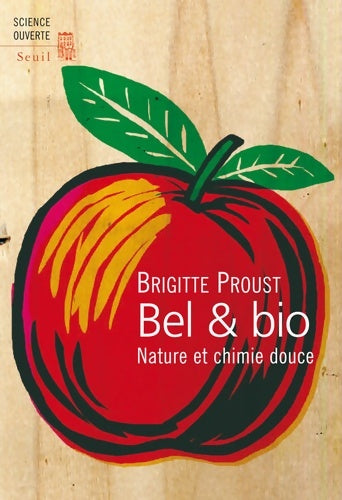 Livrenpoche : Bel et bio. Nature et chimie douce - Brigitte Proust - Livre