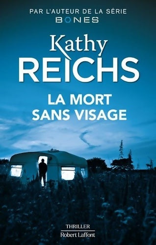 La mort sans visage - Kathy Reichs - Livre
