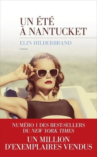 Un été à nantucket - Elin Hilderbrand -  Les escales éditions - Livre