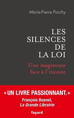 Livrenpoche : Les silences de la loi : Une magistrate face à l'inceste - Marie-pierre Porchy - Livre