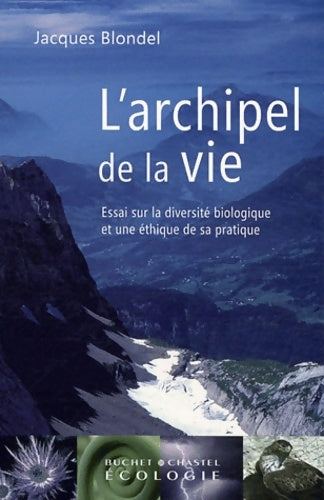 Livrenpoche : L'archipel de la vie - Jacques Blondel - Livre