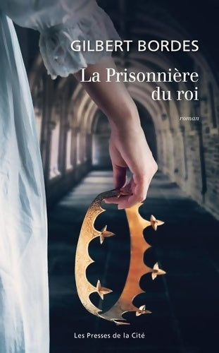 Livrenpoche : La prisonnière du roi - Gilbert Bordes - Livre