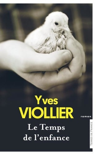 Le temps de l'enfance - Yves Viollier - Livre