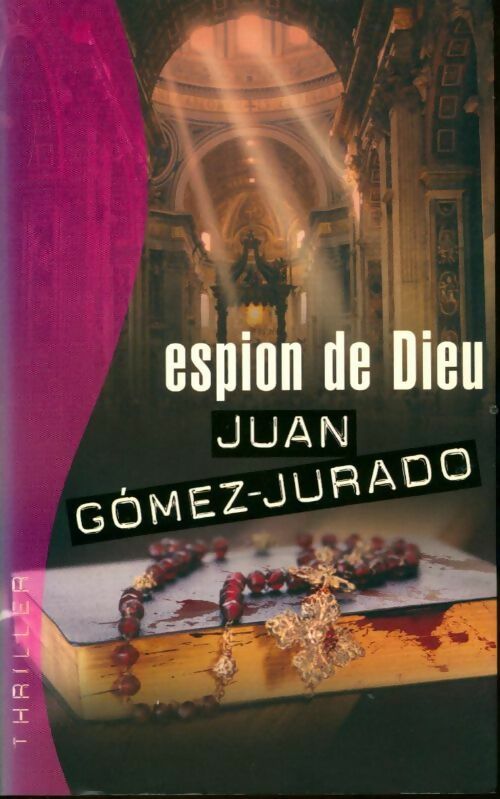 Livrenpoche : Espion de Dieu - Juan Gomez-Jurado - Livre