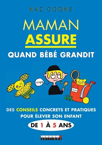Livrenpoche : Maman assure quand bébé grandit - Kaz Cooke - Livre