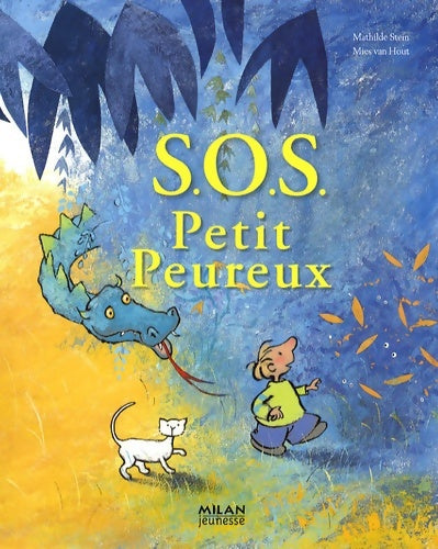 Livrenpoche : Sos petit peureux - Mathilde Stein - Livre