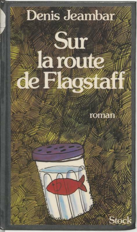 Livrenpoche : Sur la route de flagstaff - Denis Jeambar - Livre