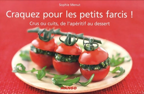 Livrenpoche : Craquez pour les petits farcis ! - Sophie Menut - Livre