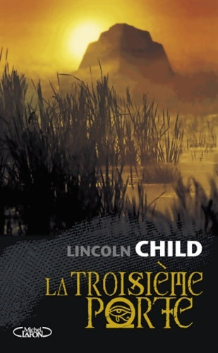 Livrenpoche : La troisième porte - Lincoln Child - Livre