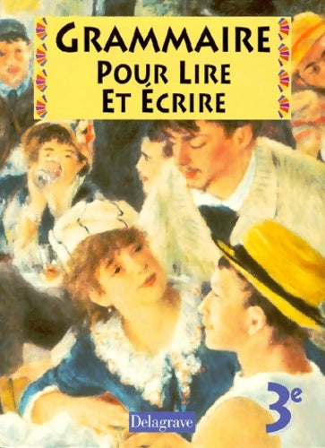 Livrenpoche : Grammaire pour lire et écrire 3e - Daniel Stissi - Livre