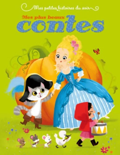 Mes petites histoires du soir : Mes plus beaux contes - dès 3 ans - Hans Christian Andersen - Livre