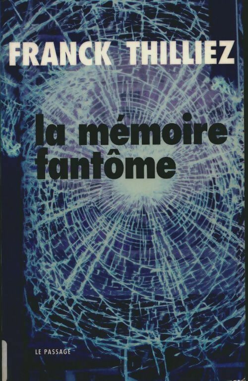 Livrenpoche : La mémoire fantôme - Franck Thilliez - Livre
