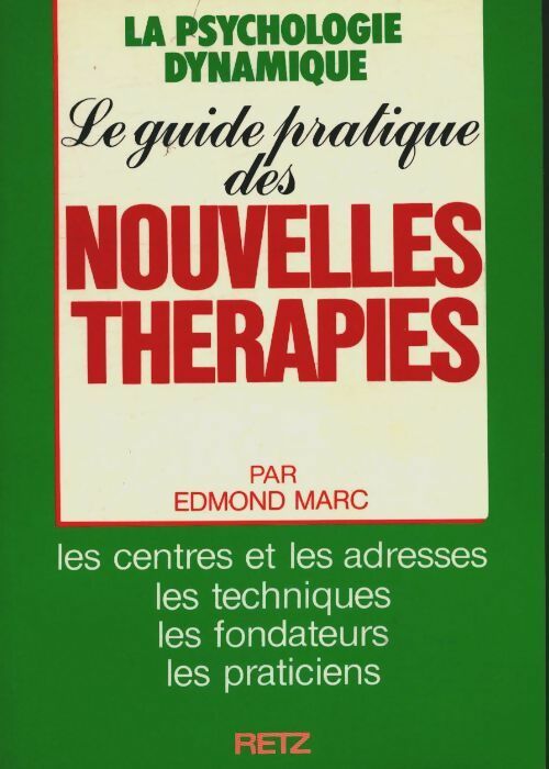 Livrenpoche : Guide pratique des nouvelles therap - Marc - Livre