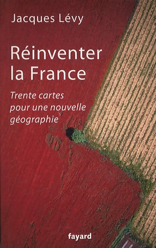 Livrenpoche : Réinventer la France - Jacques Lévy - Livre