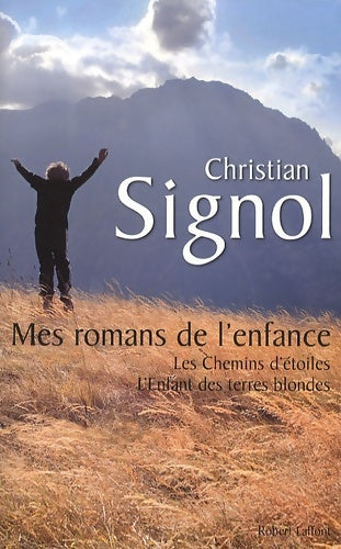 Livrenpoche : Mes romans de l'enfance - Christian Signol - Livre