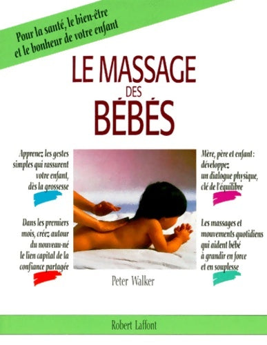 Livrenpoche : Le massage des bébés - Peter Walker - Livre