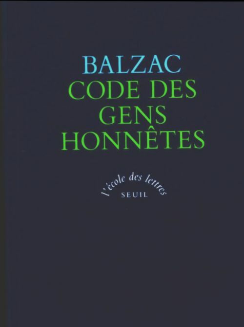 Livrenpoche : Code des gens honnêtes - Honoré De Balzac - Livre