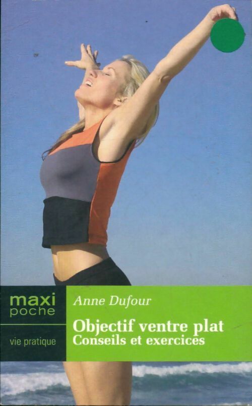 Objectif ventre plat - Anne Dufour -  Maxi Poche - Livre