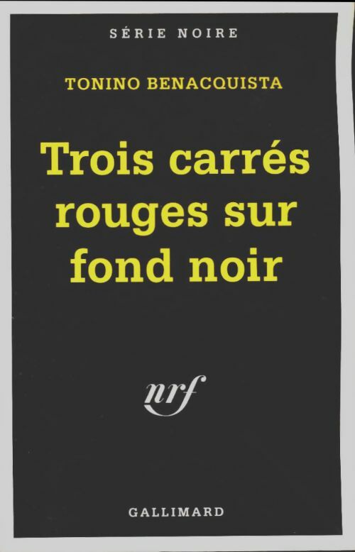 Livrenpoche : Trois carrés rouges sur fond noir - Tonino Benacquista - Livre