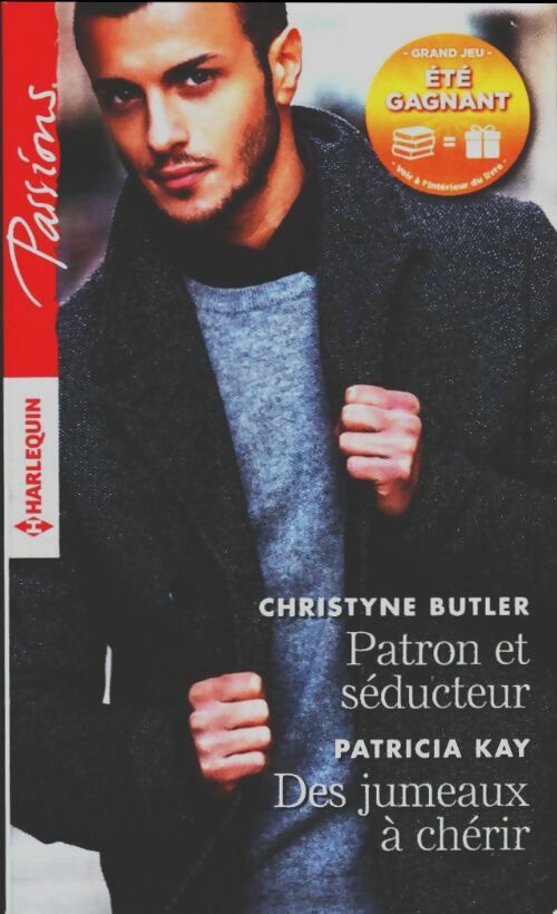 Livrenpoche : Patron et séducteur / Des jumeaux à chérir - Patricia Kay, Christyne Butler - Livre