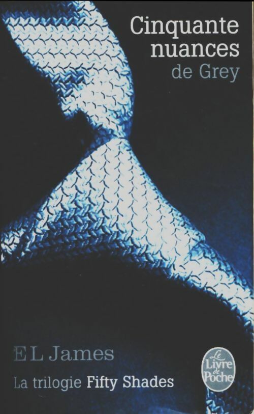 Livrenpoche : Cinquante nuances de Grey - E.L. James - Livre