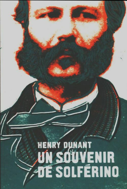 Livrenpoche : Un souvenir de Solférino - Henry Dunant - Livre