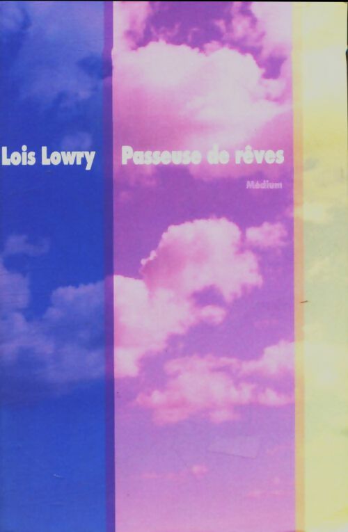 Livrenpoche : Passeuse de rêves - Lois Lowry - Livre