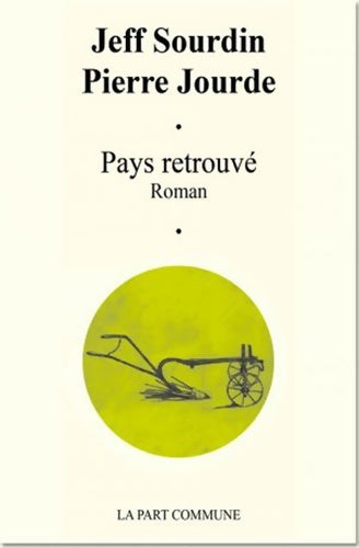 Pays retrouvé - Jeff Sourdin - Livre