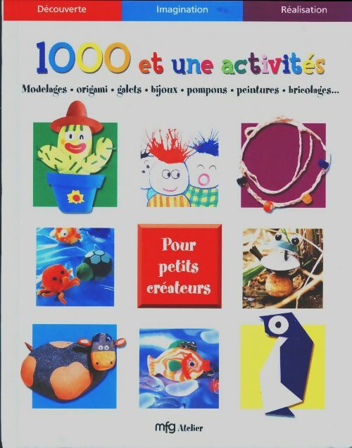 Livrenpoche : 1000 et une activités pour petits créateurs - Collectif - Livre