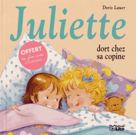Livrenpoche : Juliette dort chez sa copine - dès 3 ans - Doris Lauer - Livre