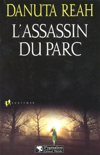 Livrenpoche : L'assassin du parc - Danuta Reah - Livre