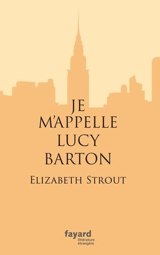 Livrenpoche : Je m'appelle Lucy Barton - Elizabeth Strout - Livre