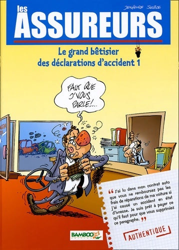 Les assureurs : Le grand bêtisier des déclarations d'accident Tome I - Henri Jenfèvre - Livre