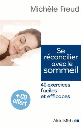 Livrenpoche : Se réconcilier avec le sommeil : 40 exercices faciles et efficaces - Michèle Freud - Livre