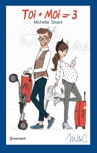 Livrenpoche : Toi + moi = 3 - Michelle Smart - Livre