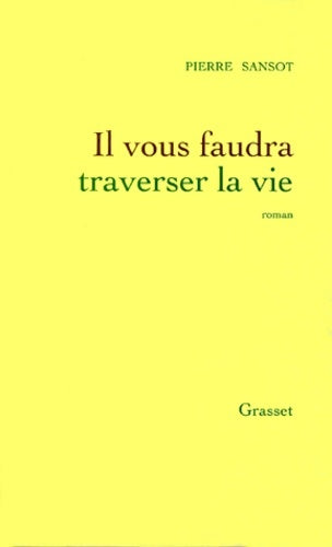 Livrenpoche : Il vous faudra traverser la vie - Pierre Sansot - Livre