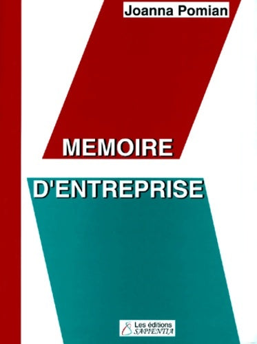 Livrenpoche : Mémoire d'entreprise : Techniques et outils de la gestion du savoir - Joanna Pomian - Livre