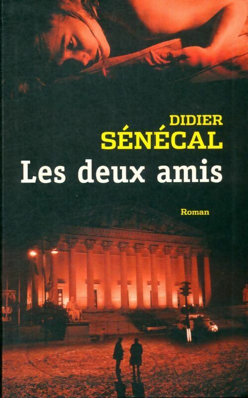 Livrenpoche : Les deux amis - Didier Sénécal - Livre