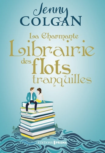 Livrenpoche : La charmante librairie des flots tranquilles - Jenny Colgan - Livre