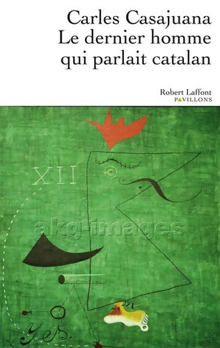 Livrenpoche : Le dernier homme qui parlait catalan - Carles Casajuana - Livre