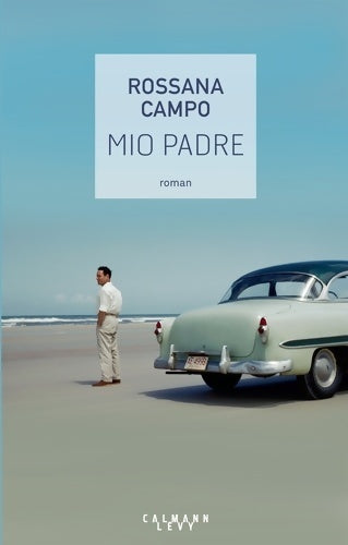 Livrenpoche : Mio padre - Rossana Campo - Livre