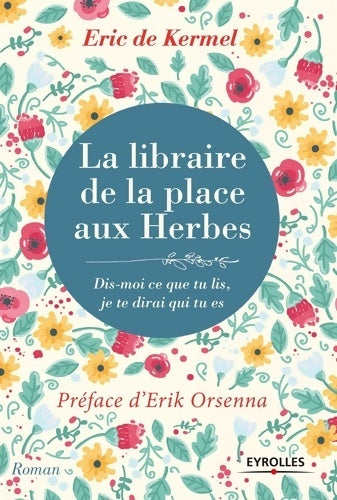 Livrenpoche : La libraire de la place aux herbes - Eric De Kermel - Livre