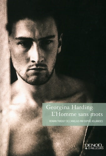 Livrenpoche : L'homme sans mots - Georgina Harding - Livre