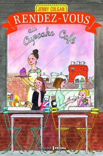 Livrenpoche : Rendez-vous au Cupcake café - Jenny Colgan - Livre