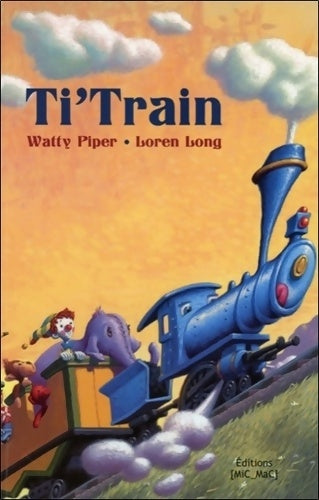 Livrenpoche : Ti'train (souple) - Loren Long - Livre